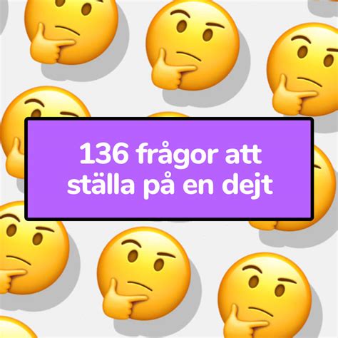 dejtfrågor|136 frågor att ställa på en dejt